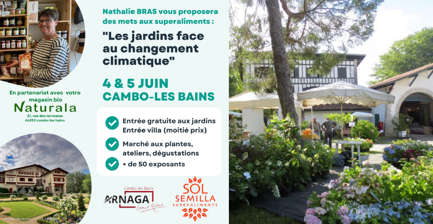 Dégustation de SUPERALIMENTS :  aux Jardins d'Arnaga, les 4 & 5 Juin 2022 !